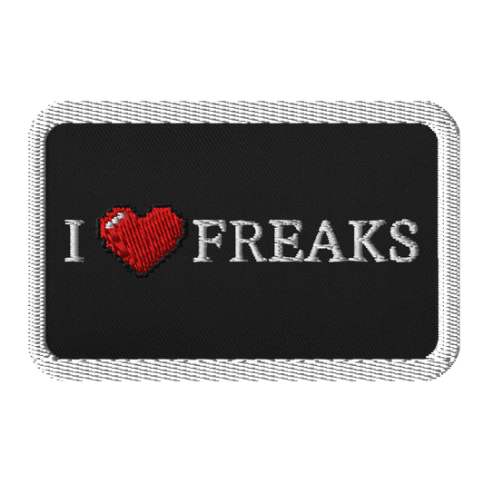 I LOVE FREAKS Patch