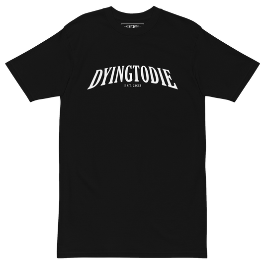 DyingtoDie Original T